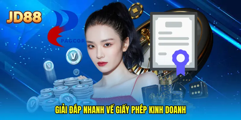 Giải đáp nhanh về Giấy phép kinh doanh