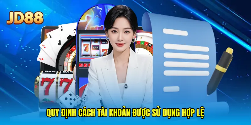 Quy định cách tài khoản được sử dụng hợp lệ